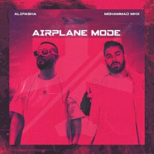 Alipasha-Mohammad-Mhx-Airplane-Mode
