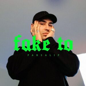 Parsalip-Fake-to
