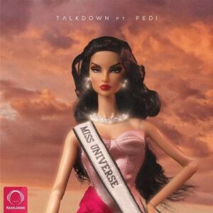 Miss-universe - Talk Down